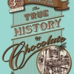 The True History of Chocolate