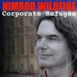Corporate Refugee by Nimrod Wildfire