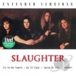 Extended Versions by Slaughter