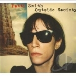 Outside Society: Looking Back 1975-2007 by Patti Smith