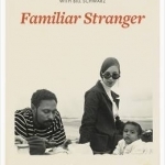 Familiar Stranger: A Life Between Two Islands