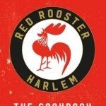 The Red Rooster Cookbook