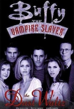 Buffy the Vampire Slayer: Dust Waltz