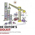 The Editor&#039;s Toolkit: A Hands-on Guide to the Craft of Film and TV Editing