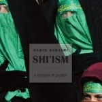 Shi&#039;ism: A Religion of Protest