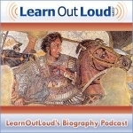 LearnOutLoud&#039;s Biography Podcast
