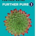 Edexcel A Level Further Maths: Further Pure 3 Student Book