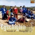 Sounds of Mongolia by Egschiglen