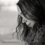 Undercurrent by Sarah Jarosz