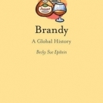Brandy: A Global History