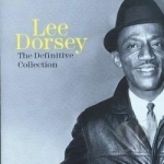 Wheelin&#039; and Dealin&#039;: The Definitive Collection by Lee Dorsey