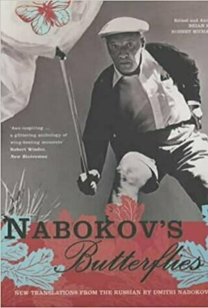 Nabokov&#039;s Butterflies: Unpulished and Uncollected Writings