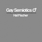 Hal Fischer - Gay Semiotics