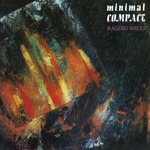 Deadly Weapons/Raging Souls by Minimal Compact