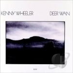 Deer Wan by Kenny Wheeler