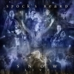 Snow Live  by Spock&#039;s Beard
