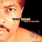 Come to the River by Terry Evans