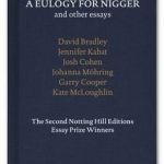 A Eulogy for Nigger and Other Essays