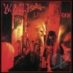 Live In The Raw by WASP