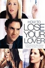 How to Lose Your Lover (2006)