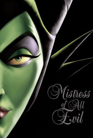 Mistress of All Evil: A Tale of the Dark Fairy (Villains #4)