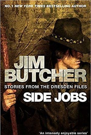 Side Jobs: Stories from the Dresden Files (The Dresden Files, #12.5)