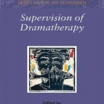 Supervision of Dramatherapy