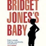 Bridget Jones&#039;s Baby: The Diaries