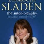 Elisabeth Sladen: The Autobiography