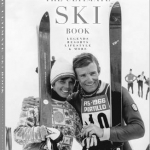 The Ultimate Ski Book: Legends, Resorts, Lifestyle, &amp; More
