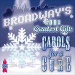 Broadway&#039;s Greatest Gifts: Carols For A Cure 4 by Nick Jonas
