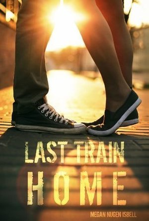 Last Train Home (The Home Series Book One)