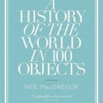 A History of the World in 100 Objects