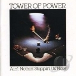 Ain&#039;t Nothin&#039; Stoppin&#039; Us Now by Tower Of Power