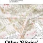 Other &#039;Glories&#039;: Proposal for the Retaturalization of Barcelona