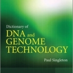 Dictionary of DNA and Genome Technology