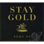 Stay Gold by Pony Up