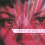 Gun In Your Hand by Danielia Cotton