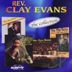 Collection by Rev Clay Evans