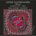 Raga Marwa by Ustad Sultan Khan / Anuradha Pal