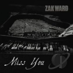 Miss You by Zak Ward