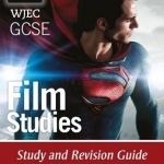 WJEC GCSE Film Studies: Study and Revision Guide