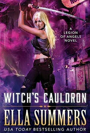 Witch&#039;s Cauldron (Legion of Angels, #2)