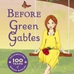 Before Green Gables