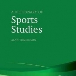 A Dictionary of Sports Studies