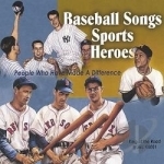 Baseball Songs Sports Heroes by Phil Coley