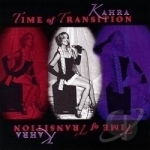 Time of Transition by Kahra