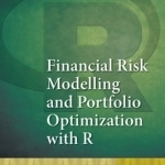 Financial Risk Modelling and Portfolio Optimization with R