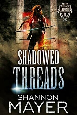 Shadowed Threads (Rylee Adamson, #4)