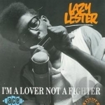 I&#039;m a Lover Not a Fighter by Lazy Lester